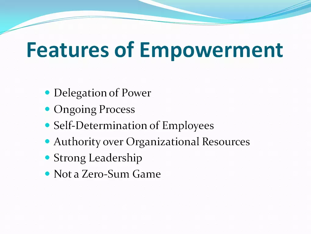 Features of Empowerment 