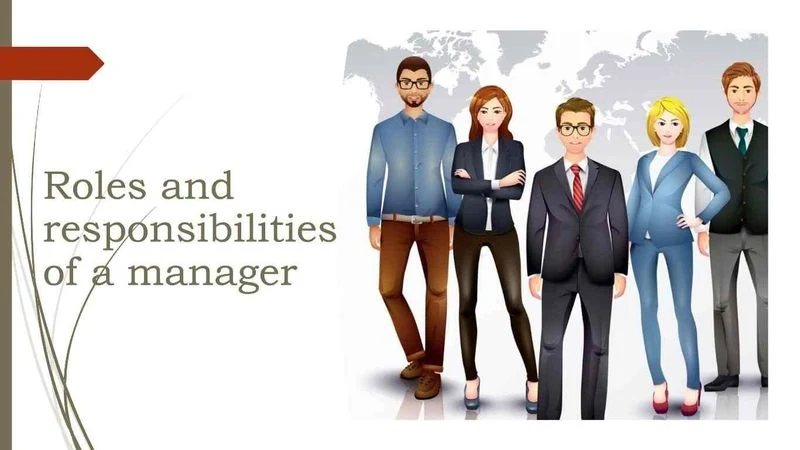 Roles and responsibilities of a manager