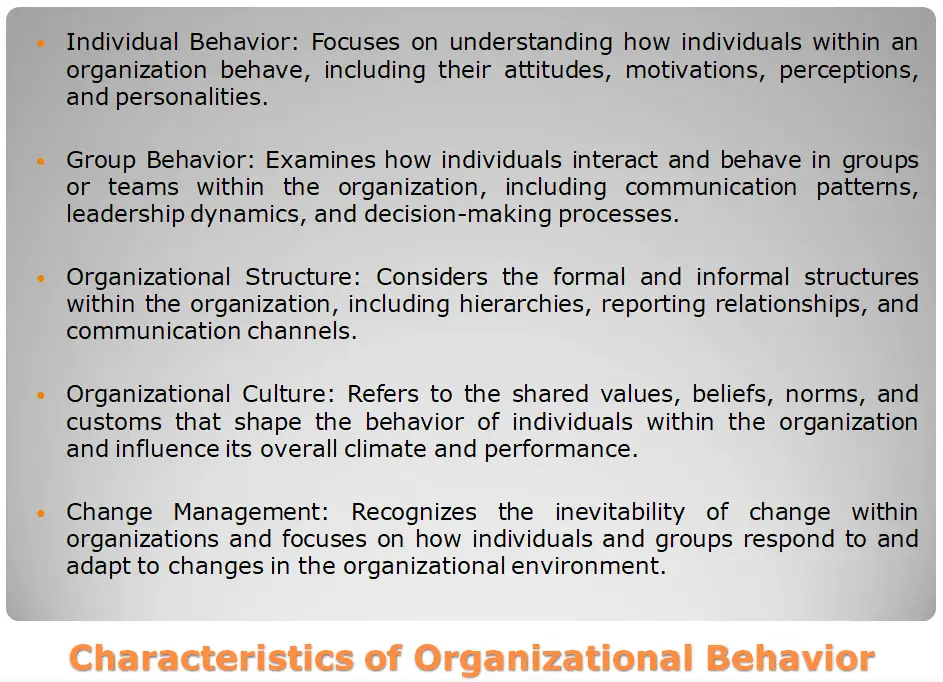 Characteristics of Organisational Behaviour